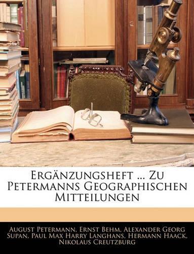 Erganzungsheft ... Zu Petermanns Geographischen Mitteilungen