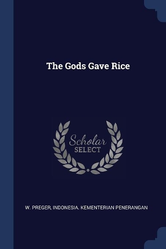 The Gods Gave Rice
