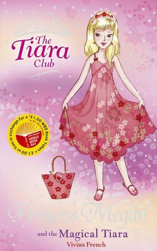 Princess Megan and the Magical Tiara: (The Tiara Club)