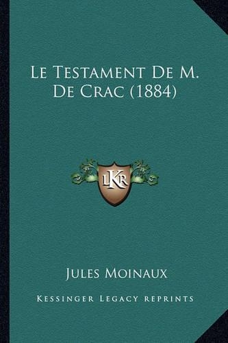 Le Testament De M. De Crac (1884)
