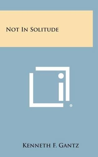 Not in Solitude