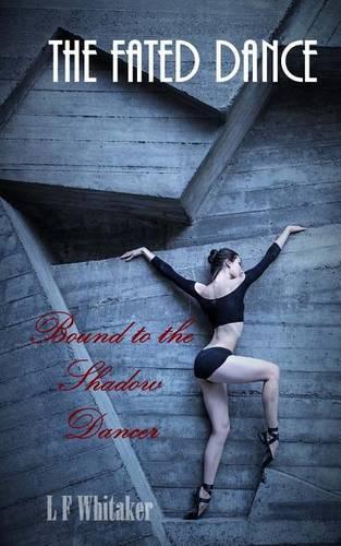 The Fated Dance: Bound to the Shadow Dancer