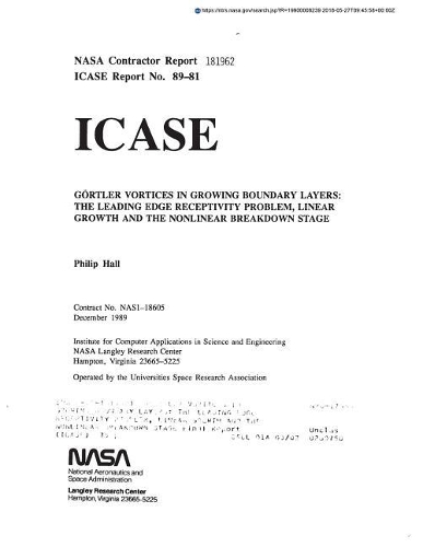 Goertler Vortices in Growing Boundary Layers: The Leading Edge Receptivity Problem, Linear Growth and the Nonlinear Breakdown Stage