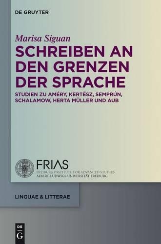 Schreiben an Den Grenzen Der Sprache