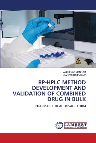 Rp-HPLC Method Development and Validation of Combined Drug in Bulk