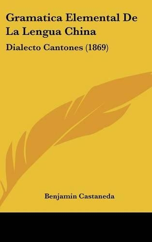 Gramatica Elemental de La Lengua China