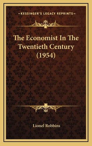The Economist In The Twentieth Century (1954)
