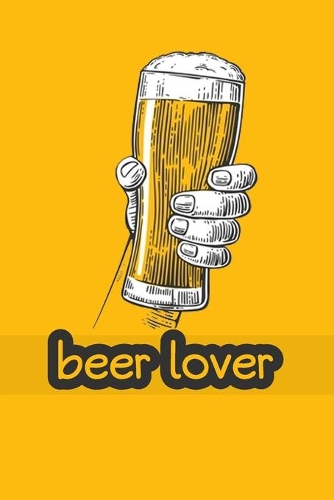 Beer Lover: Notebook Beer 120 Pages Beer Lovers Gifts
