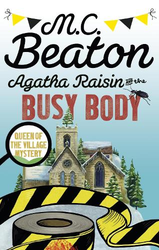 Agatha Raisin and the Busy Body: (Agatha Raisin)