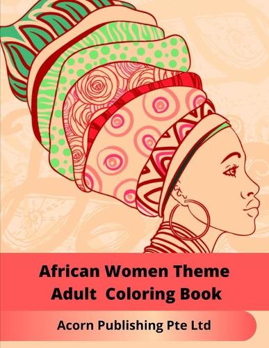 African Women Theme Adult Coloring Book
