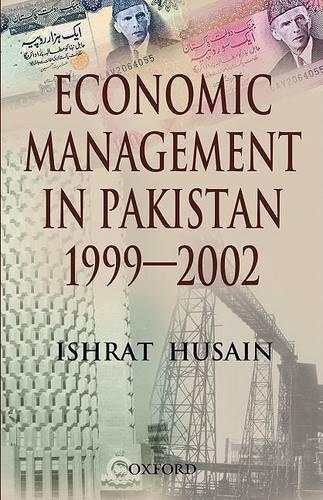 Economic Management in Pakistan 1999-2002