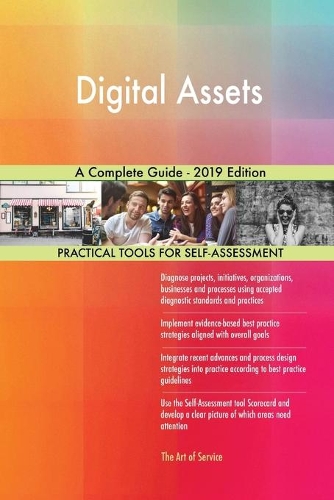 Digital Assets A Complete Guide - 2019 Edition
