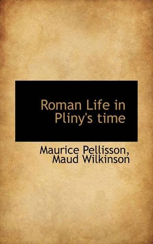 Roman Life in Pliny's Time