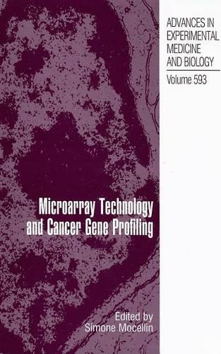 Microarray Technology and Cancer Gene Profiling: (Advances in Experimental Medicine and Biology)