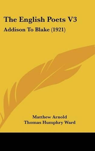 The English Poets V3: Addison to Blake (1921)