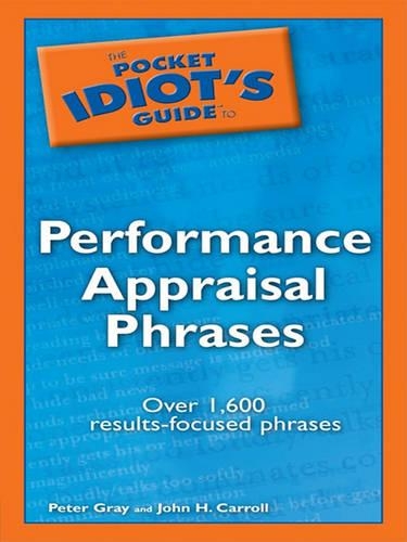 The Pocket Idiot's Guide to Performance Appraisal Phrases