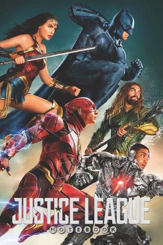 JUSTICE LEAGUE Notebook: Organize Notes, Ideas, Follow Up, Project Management, 6" x 9" (15.24 x 22.86 cm) - 110 Pages - Durable Soft Cover - Line(9 Justice League)