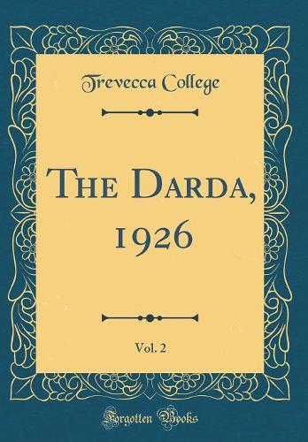 The Darda, 1926, Vol. 2 (Classic Reprint)