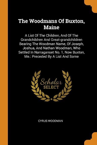 The Woodmans of Buxton, Maine