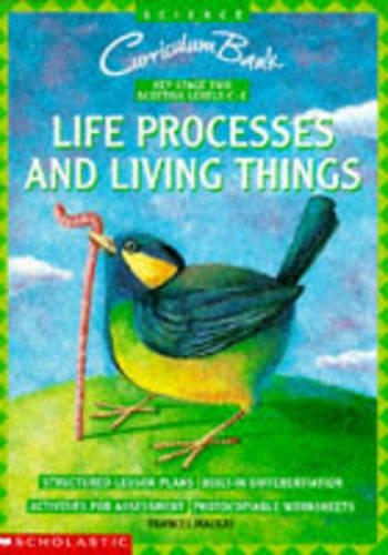 Life Processes and Living Things KS2: (Curriculum Bank)