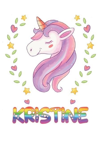 Kristine: Kristine Notebook Journal 6x9 Personalized Gift For Kristine Unicorn Rainbow Colors Lined Paper