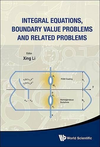 Integral Equations, Boundary Value Problems and Related Problems