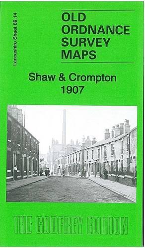 Shaw & Crompton 1907: Lancashire Sheet 89.14(Old Ordnance Survey Maps of Lancashire)
