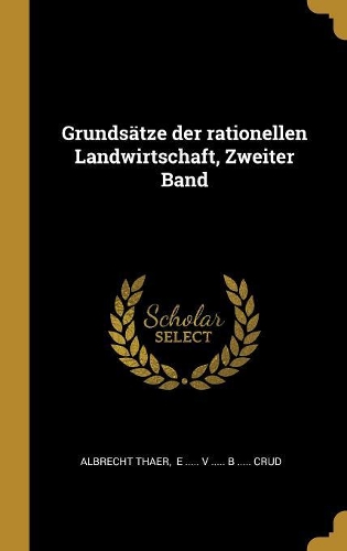 Grundsätze der rationellen Landwirtschaft, Zweiter Band