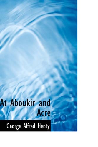 At Aboukir and Acre