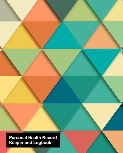 Personal Health Record Keeper and Logbook: Medical Contacts & History, Medical Checkup Medical Monitoring, Health Records Journal, Blood Sugar Blood Glucose Tracker & More