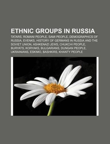 Ethnic Groups in Russia: Tatars, Romani People, Sami People, Demographics of Russia, Evenks, History of Germans in Russia and the Soviet Union