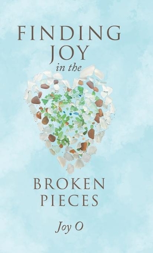 Finding Joy in the Broken Pieces