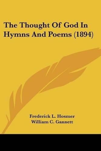 The Thought Of God In Hymns And Poems (1894)