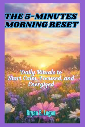 The 5-Minute Morning Reset