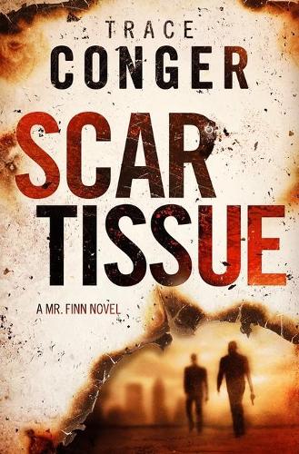 Scar Tissue: (2 Mr. Finn)