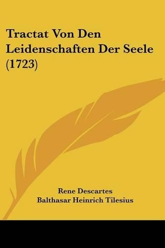 Tractat Von Den Leidenschaften Der Seele (1723)