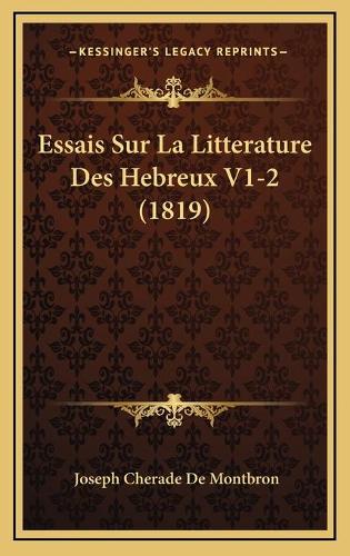 Essais Sur La Litterature Des Hebreux V1-2 (1819)
