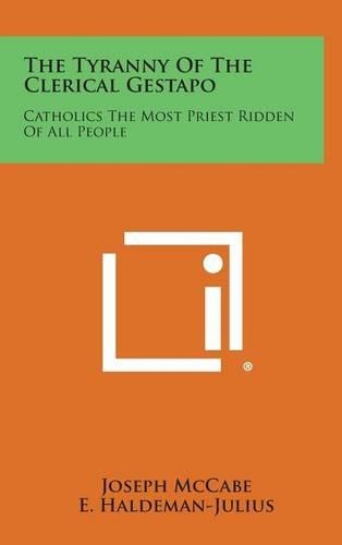 The Tyranny of the Clerical Gestapo