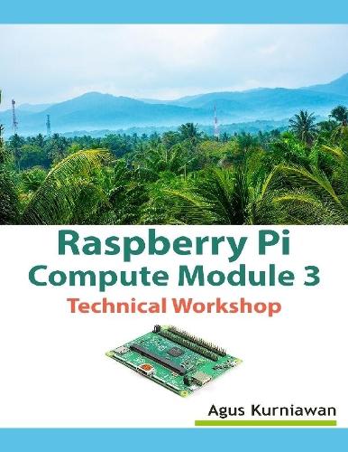 Raspberry Pi Compute Module 3 Technical Workshop