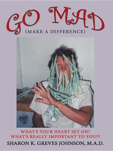 Go Mad (Making a Difference)