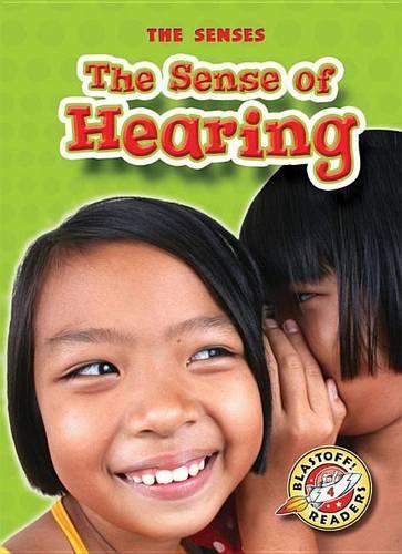 The Sense of Hearing: (Senses)