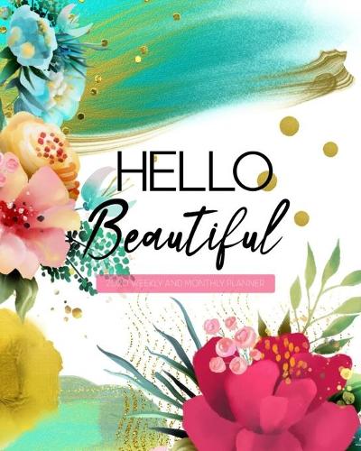 Hello Beautiful 2020 Weekly and Monthly Planner