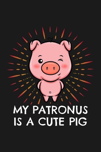 Notebook My Patronus is a Cute Pig