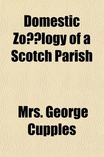 Domestic Zoology of a Scotch Parish