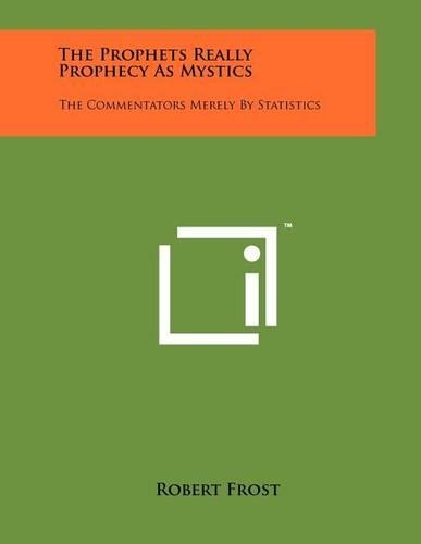 The Prophets Really Prophecy as Mystics