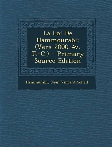 La Loi de Hammourabi: (Vers 2000 AV. J.-C.)