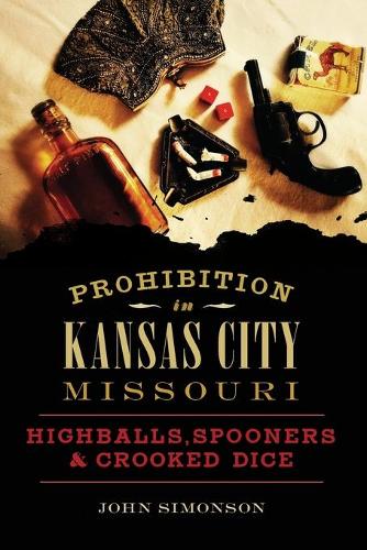 Prohibition in Kansas City, Missouri