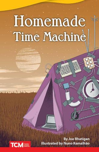 Homemade Time Machine: (Literary Text)