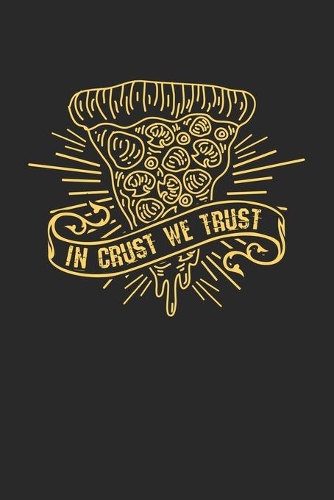 In Crust We Trust