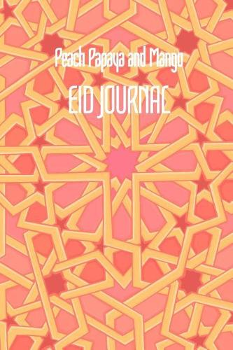 Peach Papaya and Mango EID JOURNAL